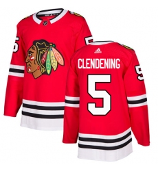 Men's Adidas Chicago Blackhawks #5 Adam Clendening Authentic Red Home NHL Jersey